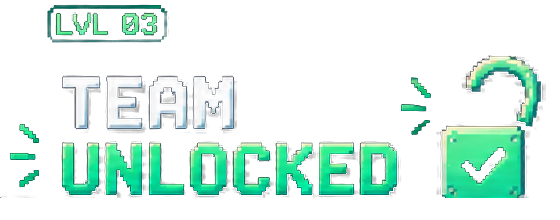 LVL 03 — TEAM UNLOCKED